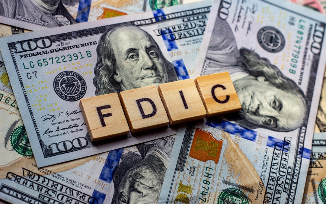 Asset Protection in Uncertain Times Part Two: FDIC Insurance